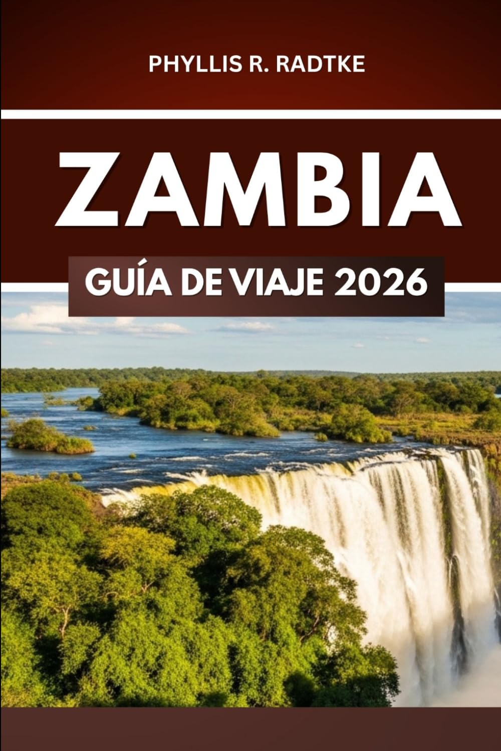 GUÍA DE VIAJE DE ZAMBIA 2026: Acceso privilegiado a parques nacionales, aventuras locales y fauna silvestre de temporada.