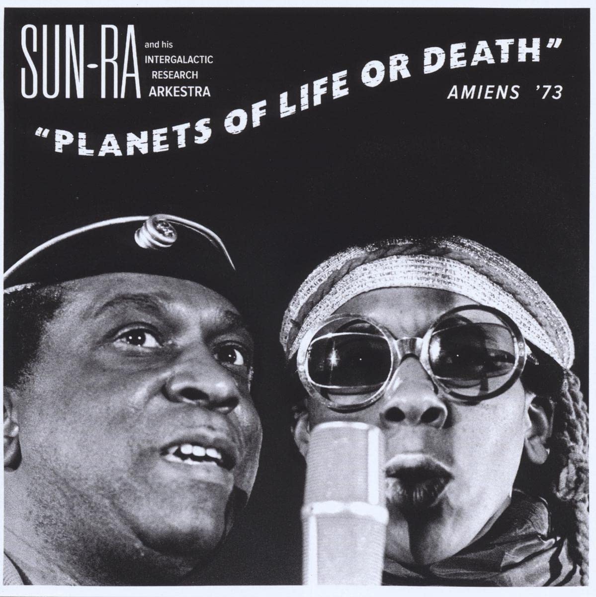 Sun Ra and His Intergalactic Research Arkestra - Planets of Life Or Death: Amiens '73 CD Album - Used