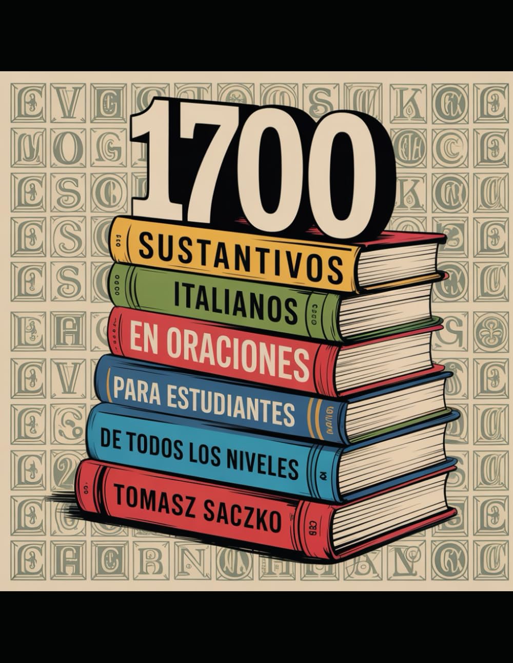 1700 sustantivos italianos en oraciones para estudiantes de todos los niveles: vocabulario italiano