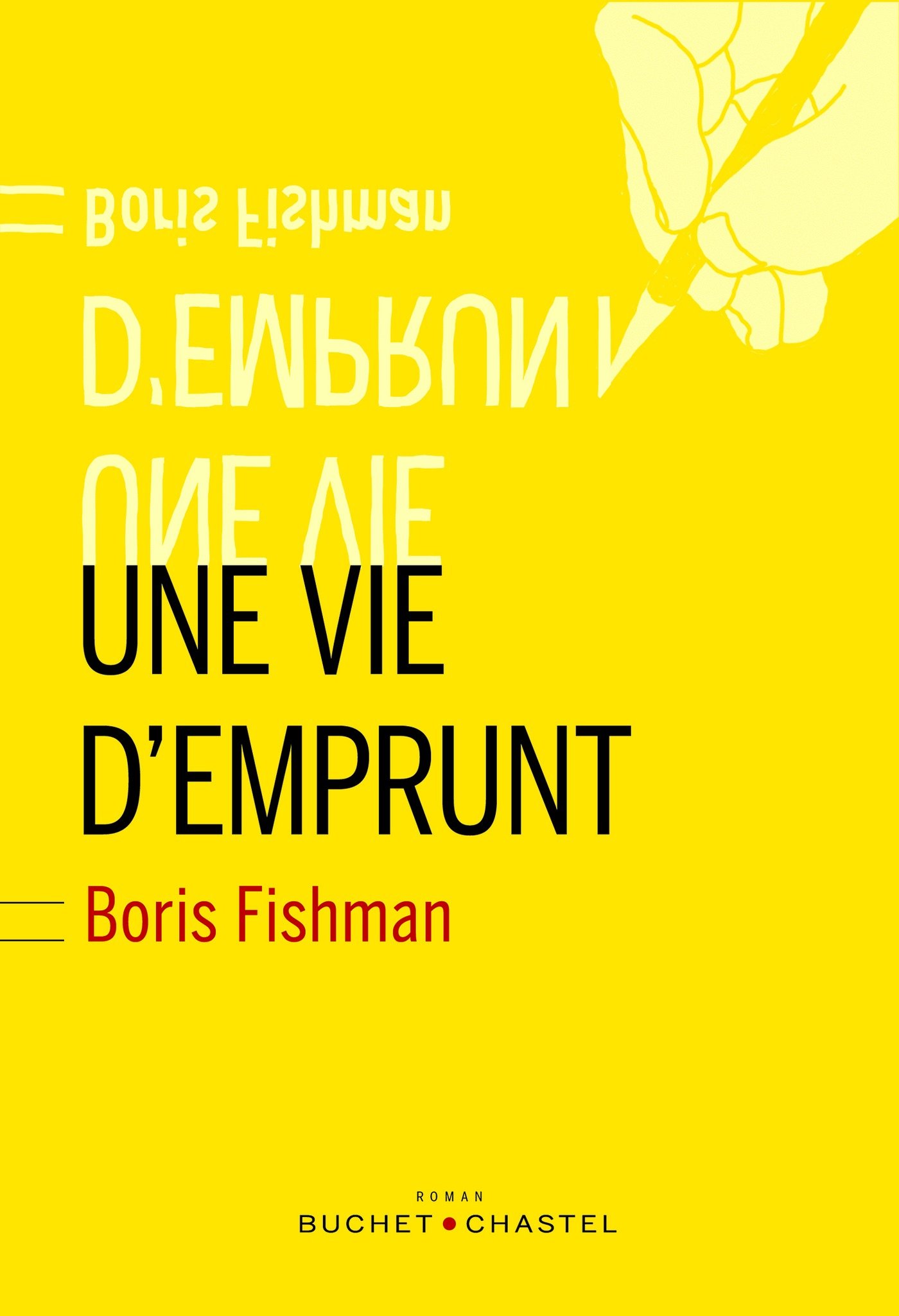 Une vie d'emprunt (French Edition)