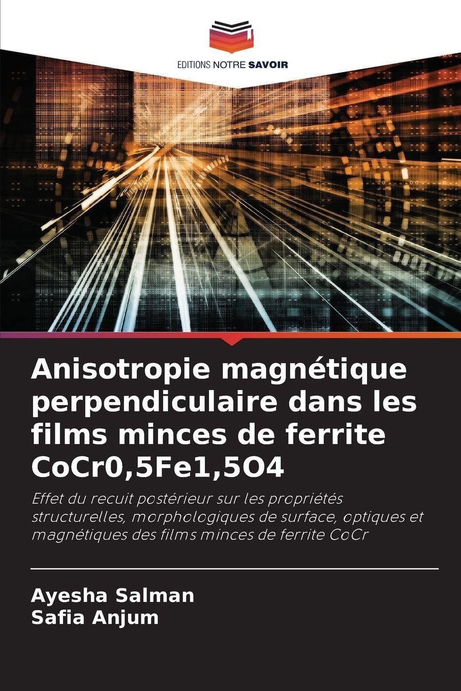 Anisotropie magnétique perpendiculaire dans les films minces de ferrite CoCr0,5Fe1,5O4: Effet du recuit postérieur sur les propriétés structurelles, ... magnétiques des films minces de ferrite CoCr