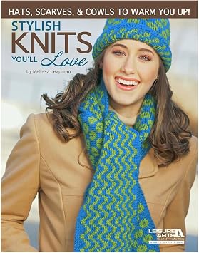 Leisure Arts Stylish Knits Youll Love Knitting Book Step-by-Step Pattern Guide with Stitch Techniques, Instructions, and Creative Knitting Patterns for DIY Handmade Items