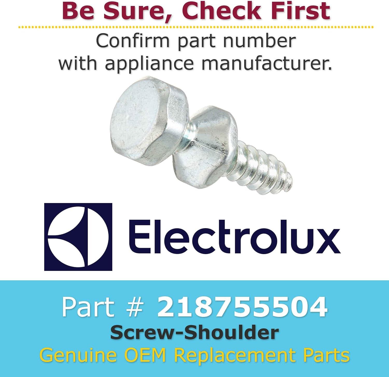 GENUINE Electrolux 218755504 Screw - Shoulder