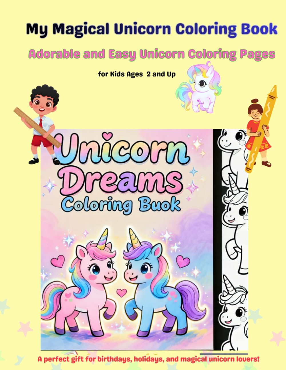 My Magical Unicorn Coloring Book: Adorable and Easy Unicorn Coloring Pages for Kids Ages 2 and Up