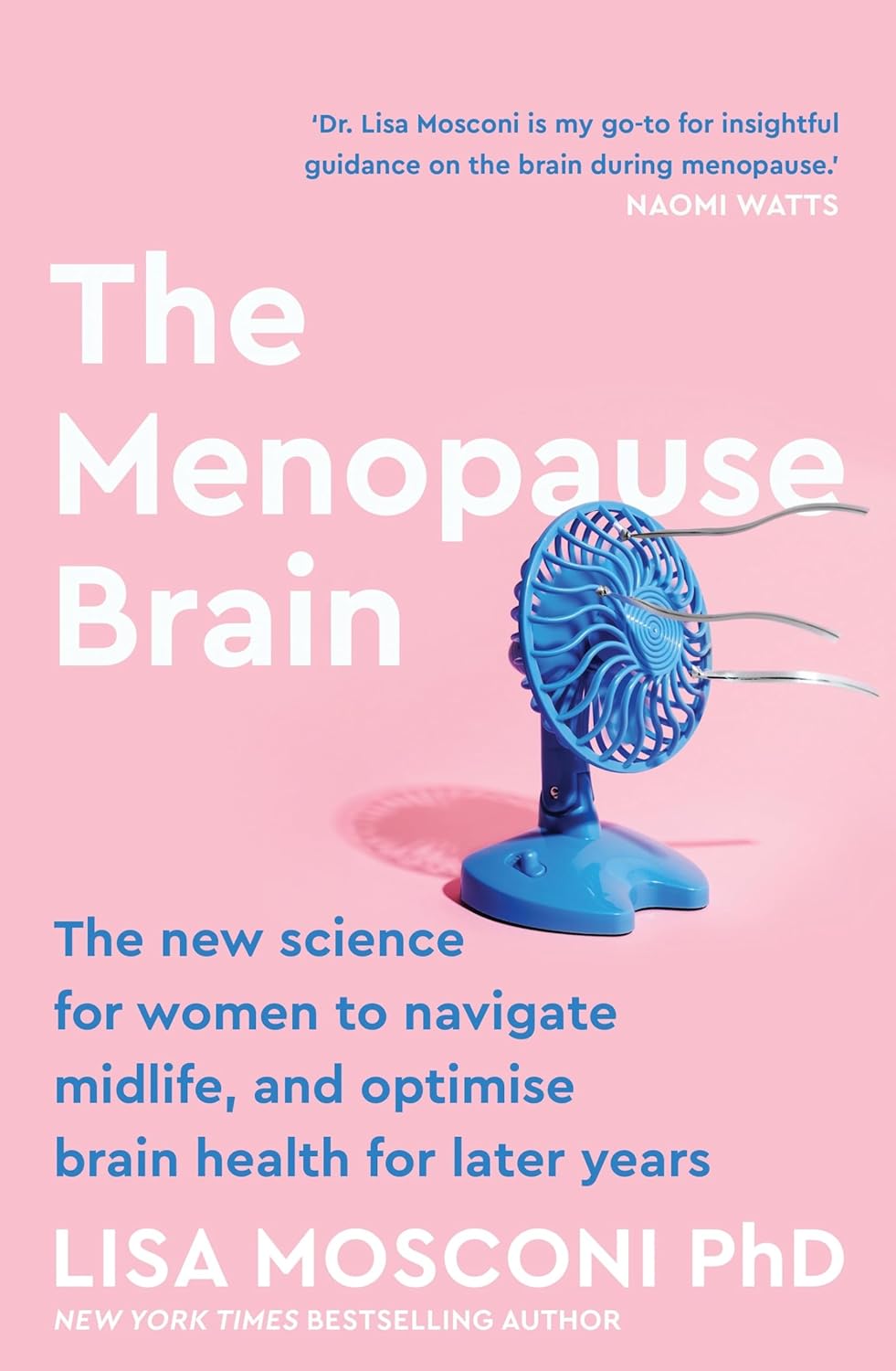 The Menopause Brain The new science for women to navigate midlife and