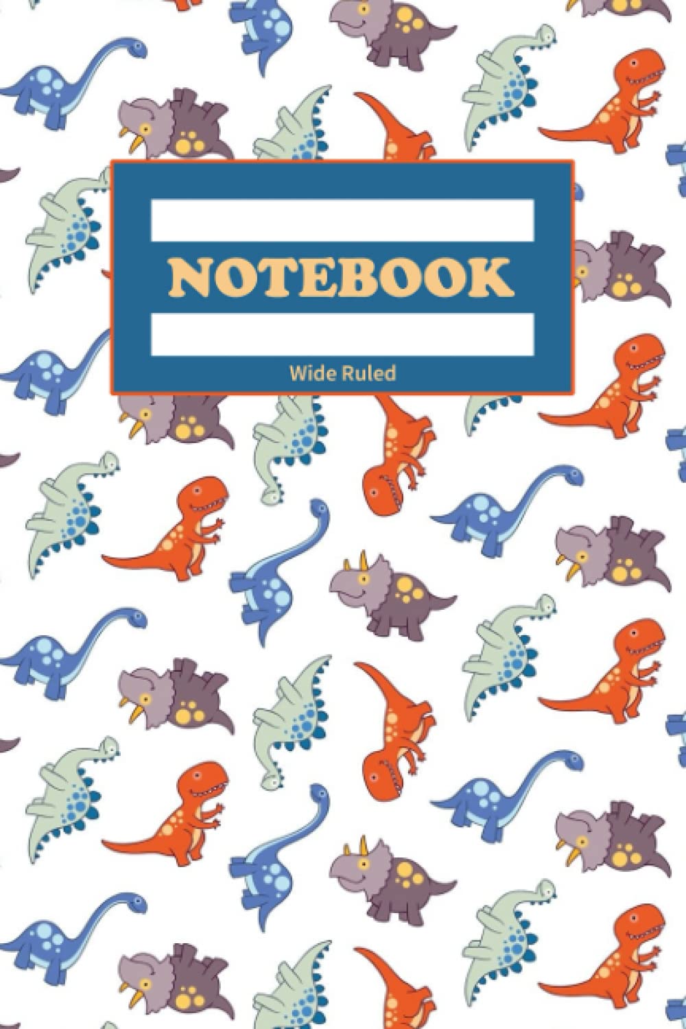 Composition Notebook Wide Ruled Dinosaur Pattern: Cute Dinosaur Notebook Journal Wide Rule 6x9 120 Pages – T-Rex, Triceratops, Stegosaurus & ... Teens and Gifts - Style Colorful DWK
