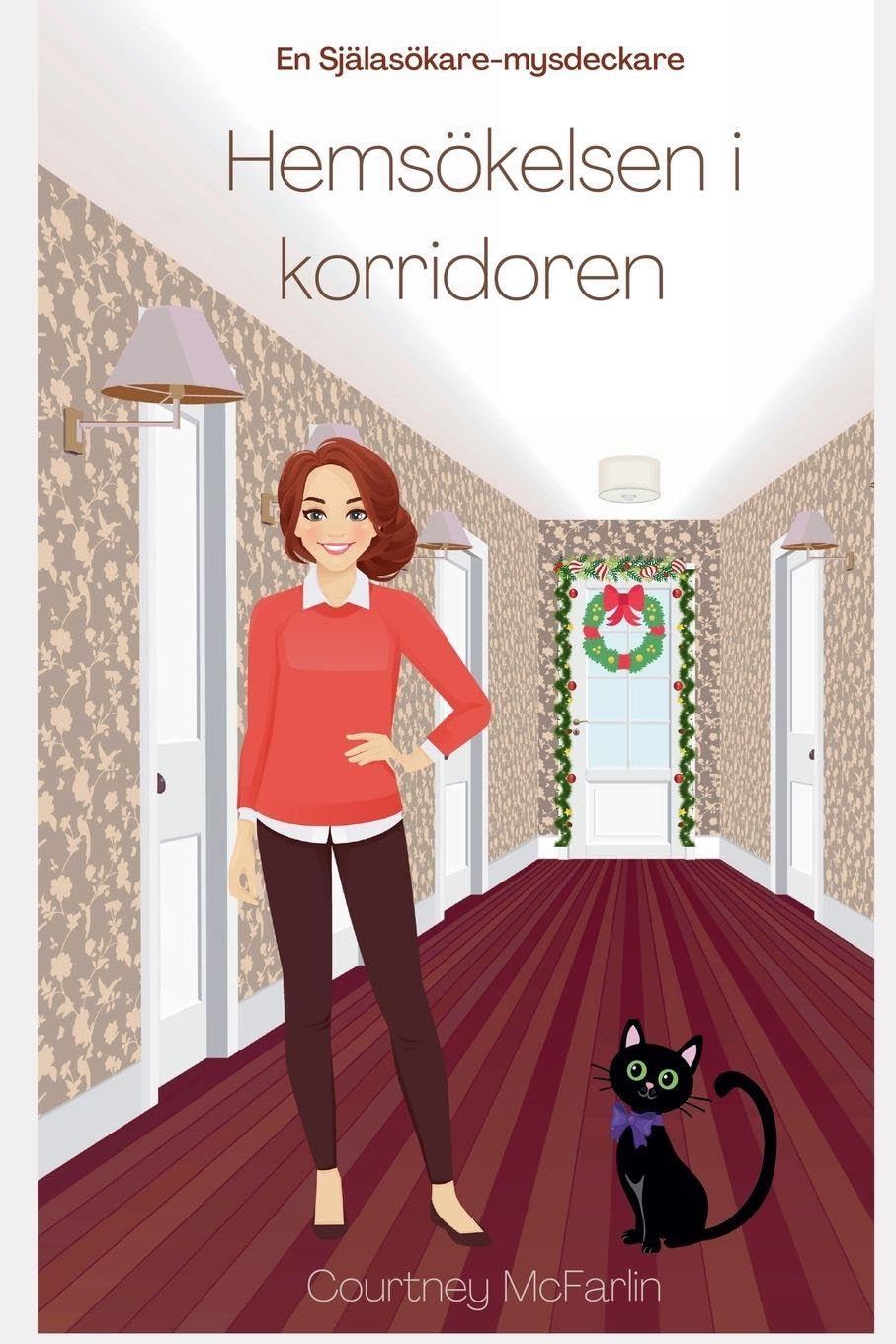 Hemsökelsen i korridoren: 8