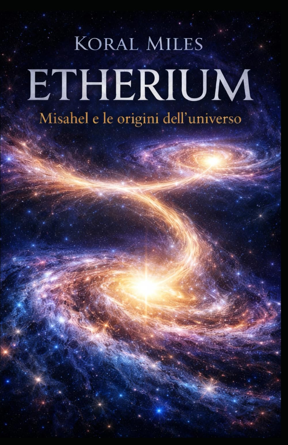 Etherium: Misahel e le origini dell’universo