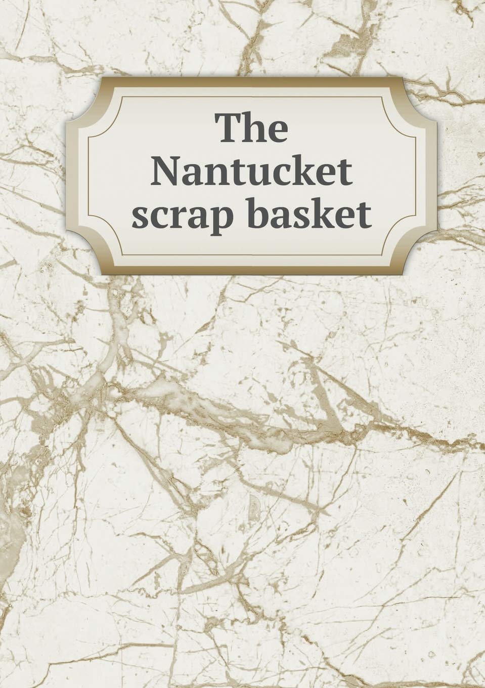 The Nantucket scrap basket