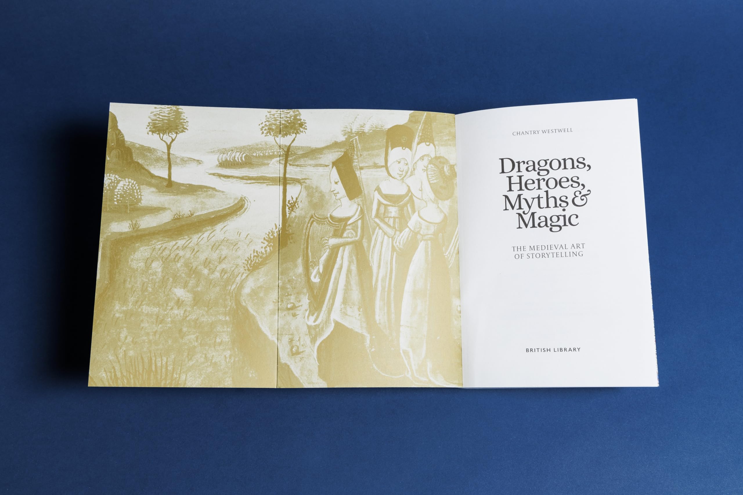 Dragons, Heroes, Myths & Magic : The Medieval Art of Storytelling (Paperback Edition)