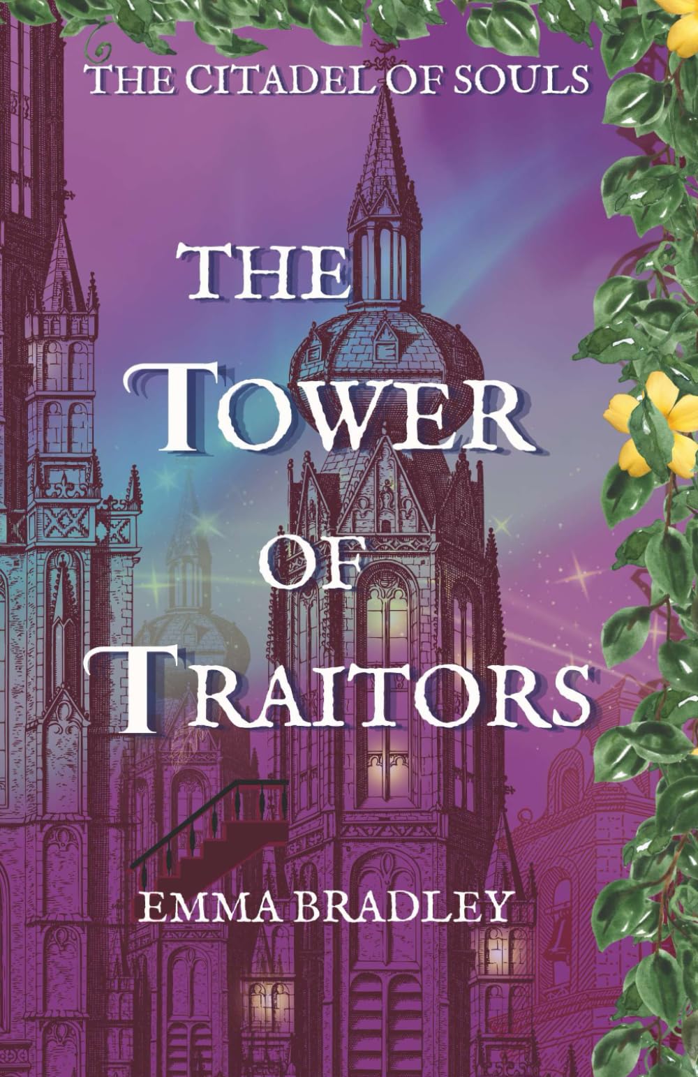 The Tower of Traitors: 2 (The Citadel Of Souls)