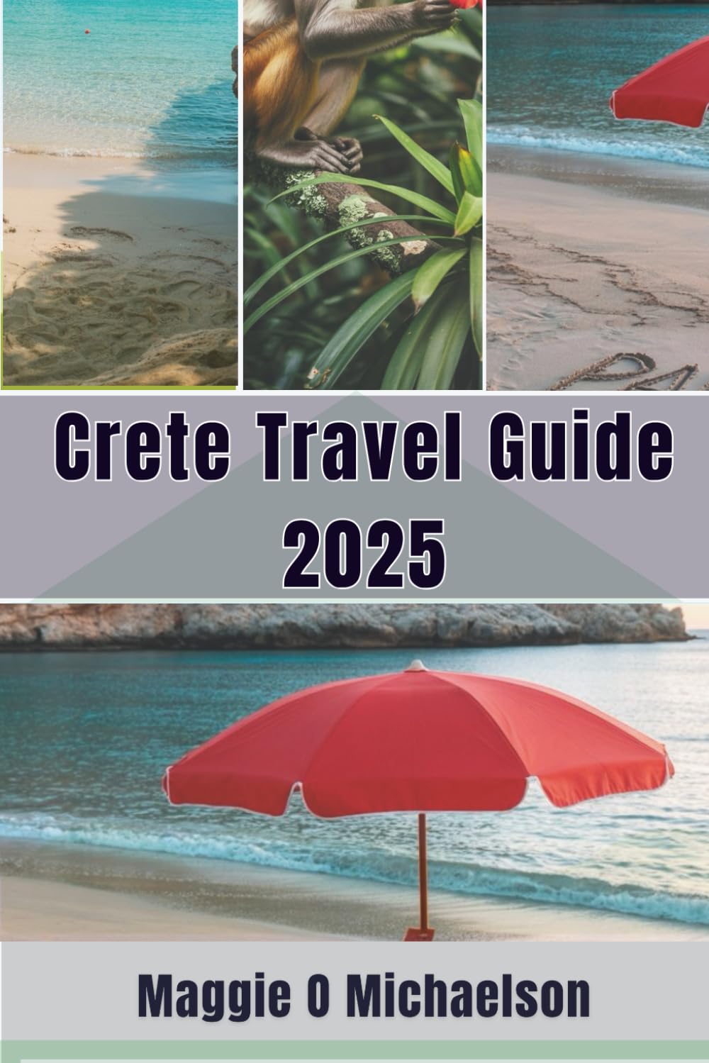 Crete Travel Guide 2025: Get lost in the Hidden and untamed beauty of Greece's largest island