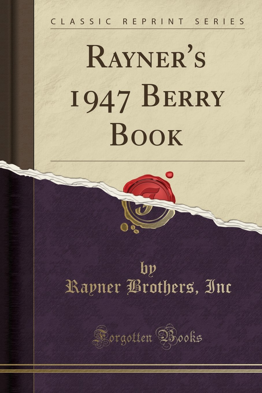 Rayner's 1947 Berry Book (Classic Reprint)
