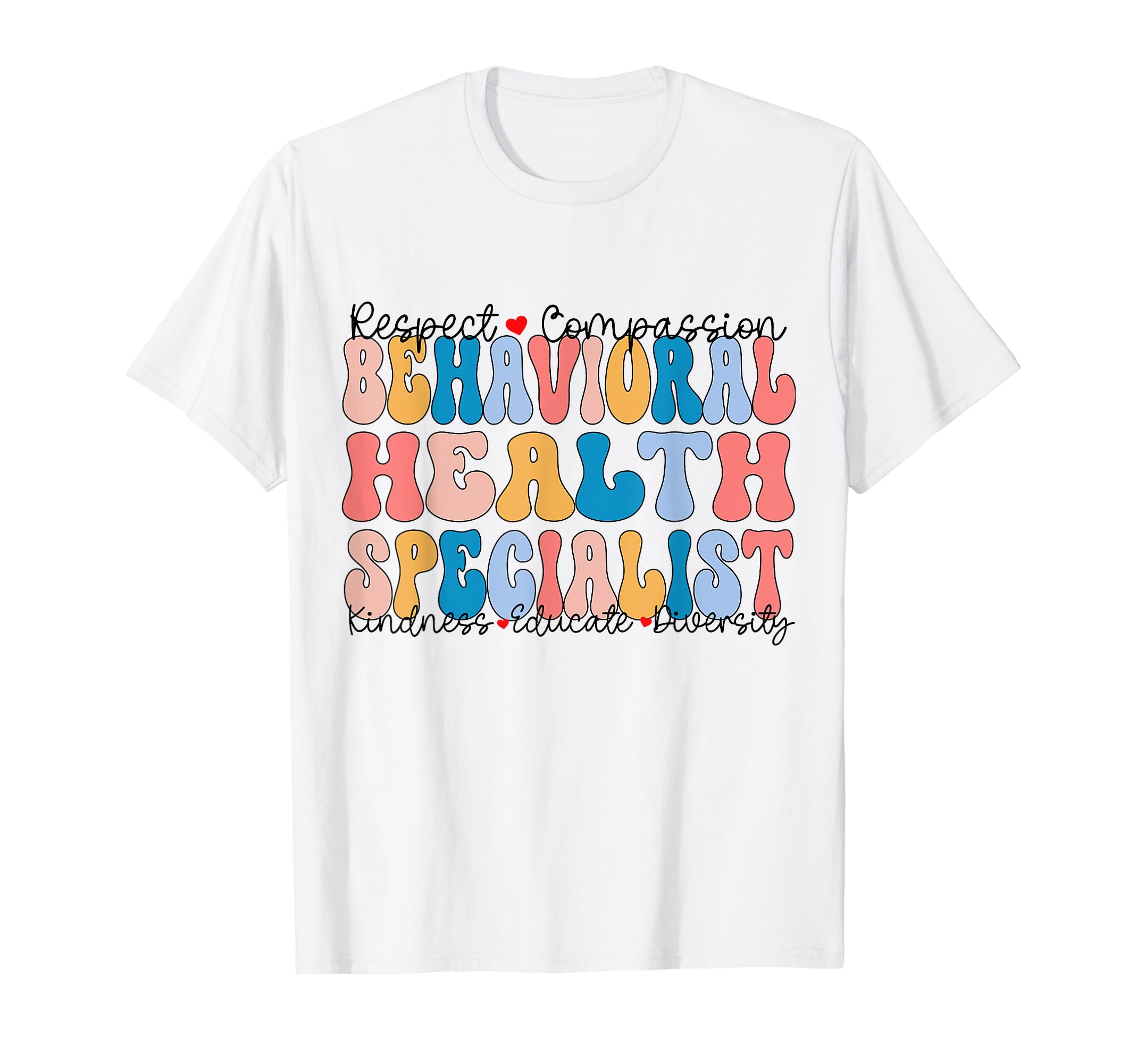 Behavioral Health Specialist Appreciation SPED BH School T-Shirt
