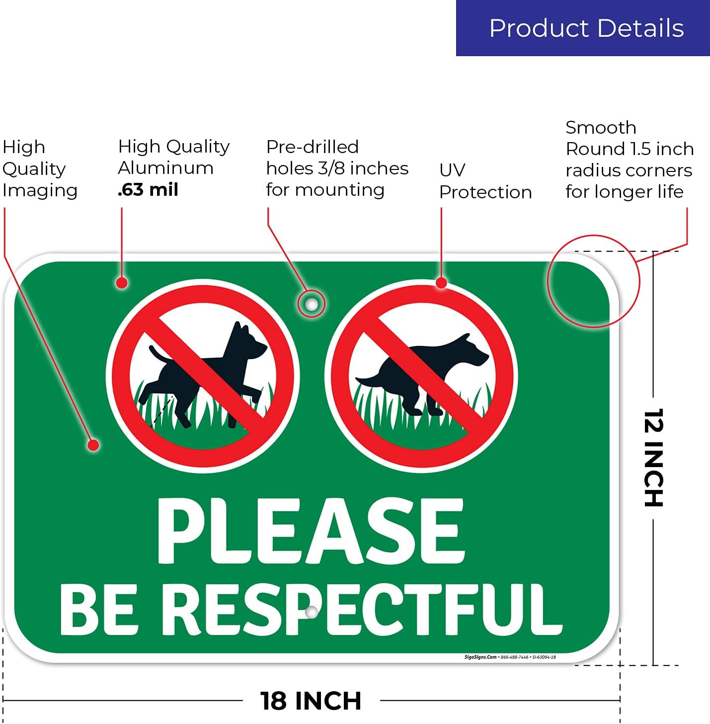 Please Be Respectful No Dog Peeing and Pooping Sign, 12x18 Inches, Rust Free .063 Aluminum, Fade Resistant, Made in USA