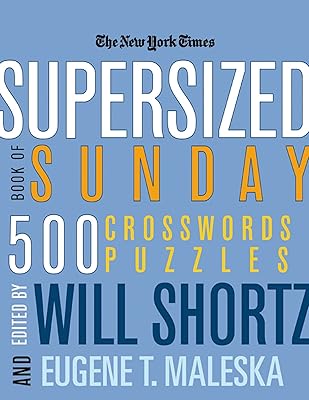 The New York Times Supersized Book of Sunday Crosswords: 500 Puzzles (New York Times Crossword Puzzles)