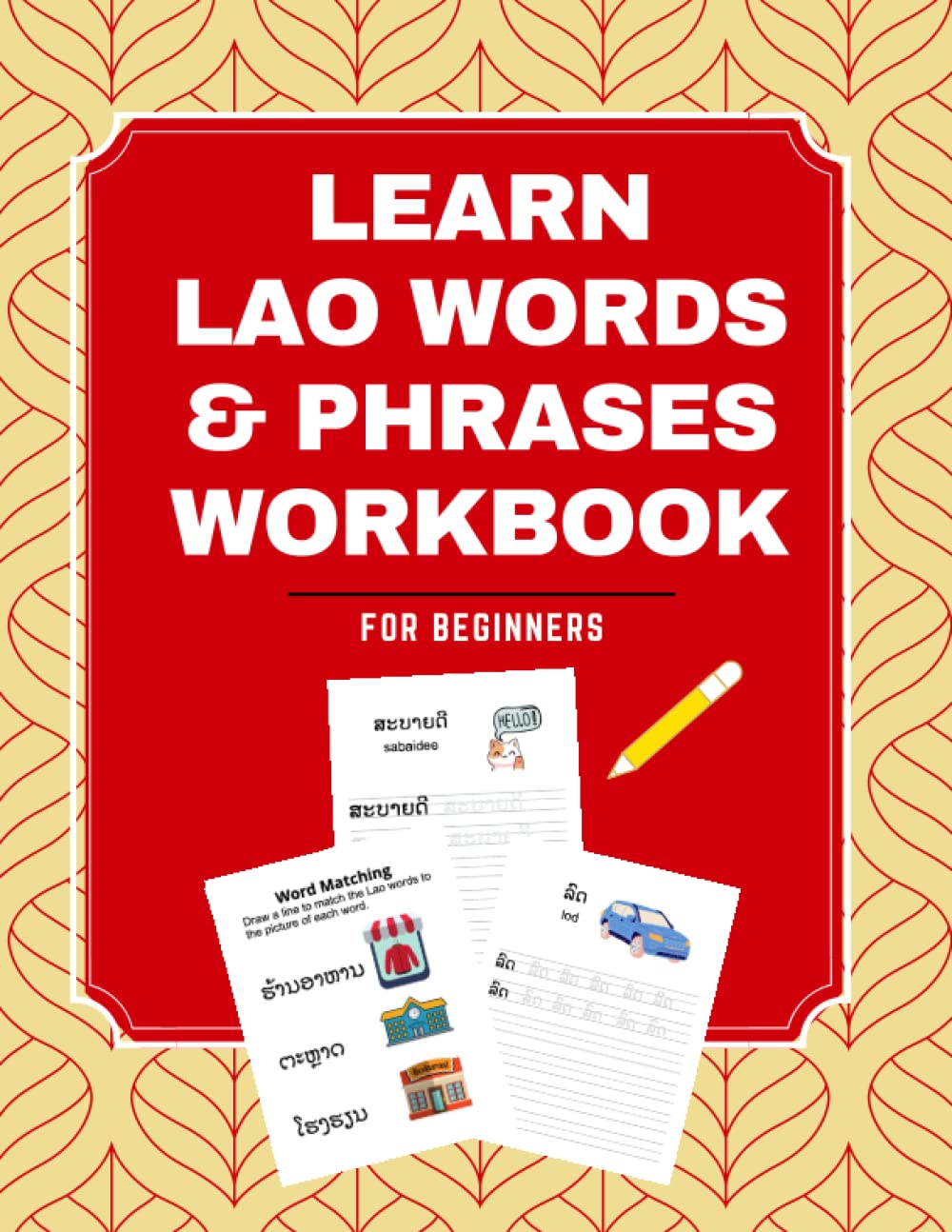 Learn Lao Words & Phrases Workbook: Handwriting Tracing Book with Words & Pictures (Lao Alphabet: Learn Lao)