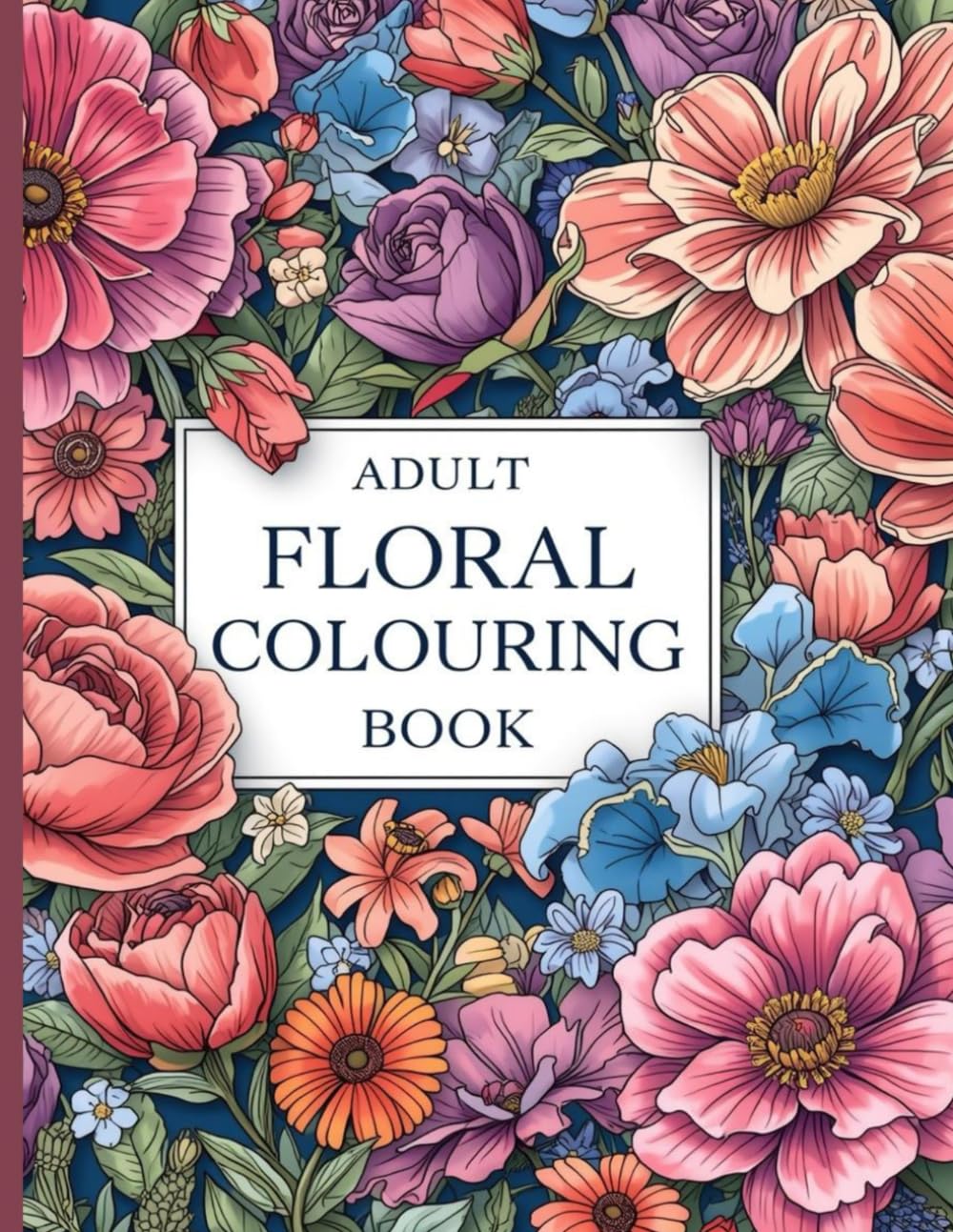 Adult Floral Colouring Book