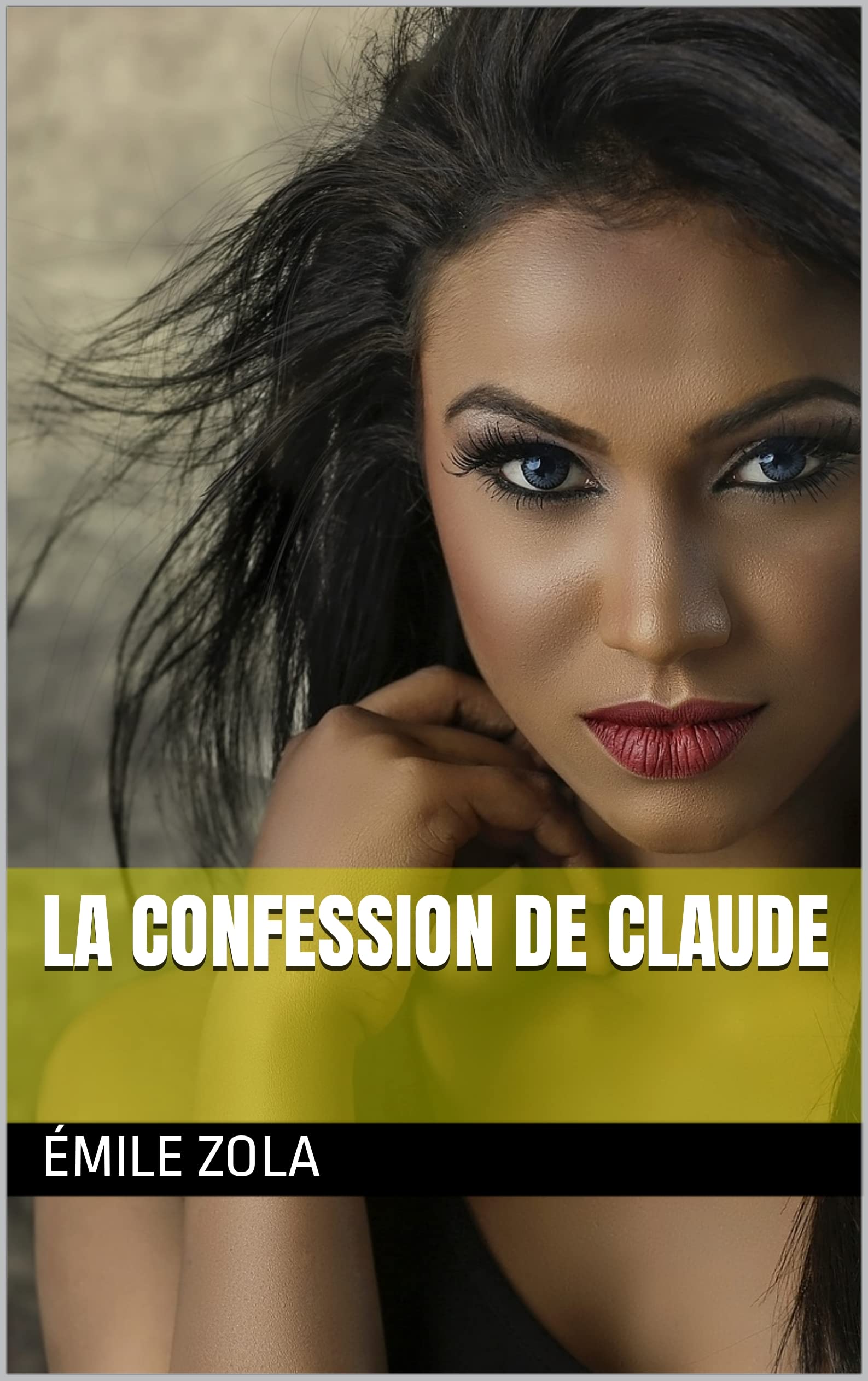 La confession de Claude (French Edition)