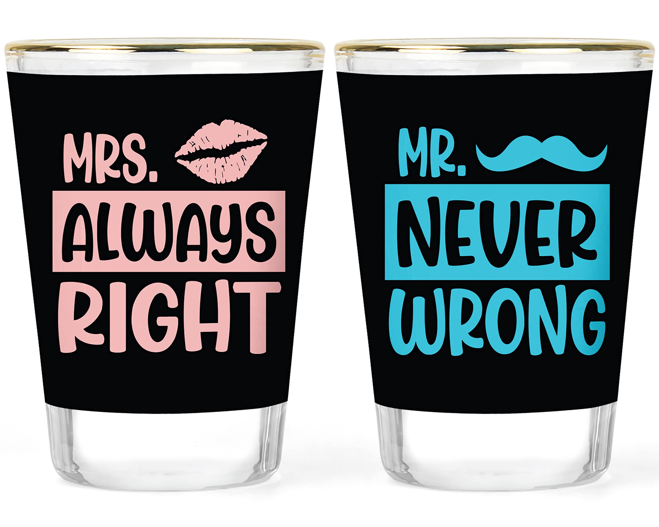 Couples Shot Glass Set - Couples Gift Set - Mrs Always Right and Mr Never Wrong Shot Glasses - His and Hers Gift Ideas - Couple Shots - Anniversary Gift for Couples - Matching 2 pcs. Set - 1.5 ounce