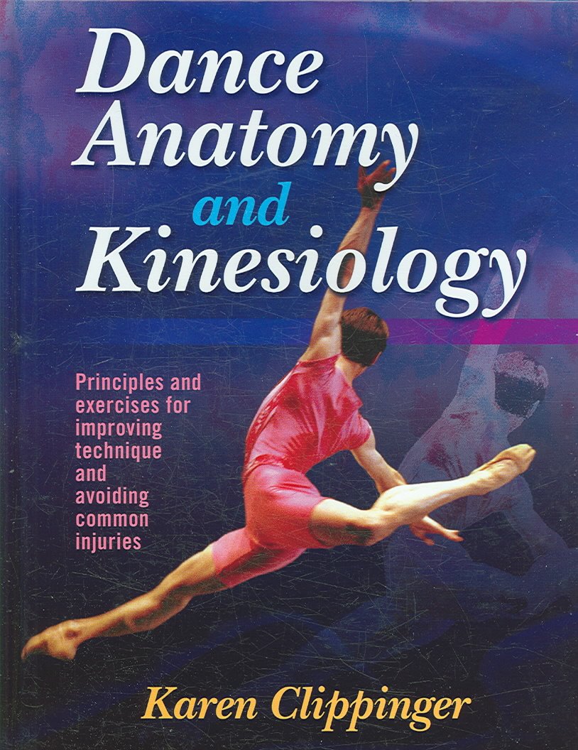 Dance Anatomy and Kinesiology Amazon.co.uk Clippinger, Karen