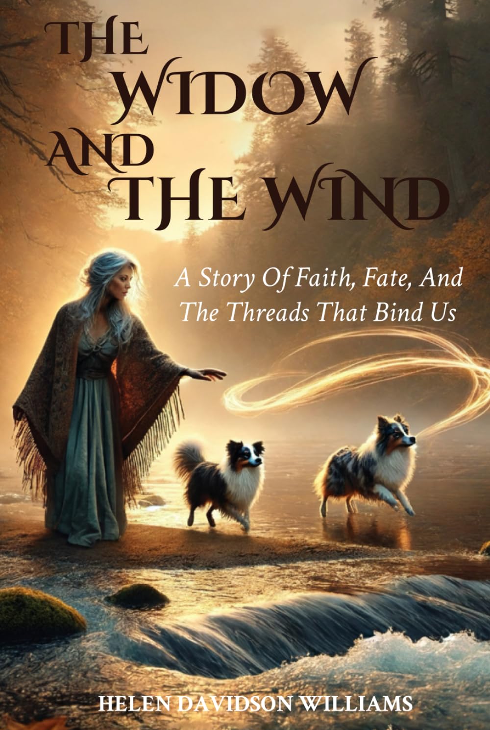The Widow and the Wind: A Story of Faith, Fate, and the Threads That Bind Us