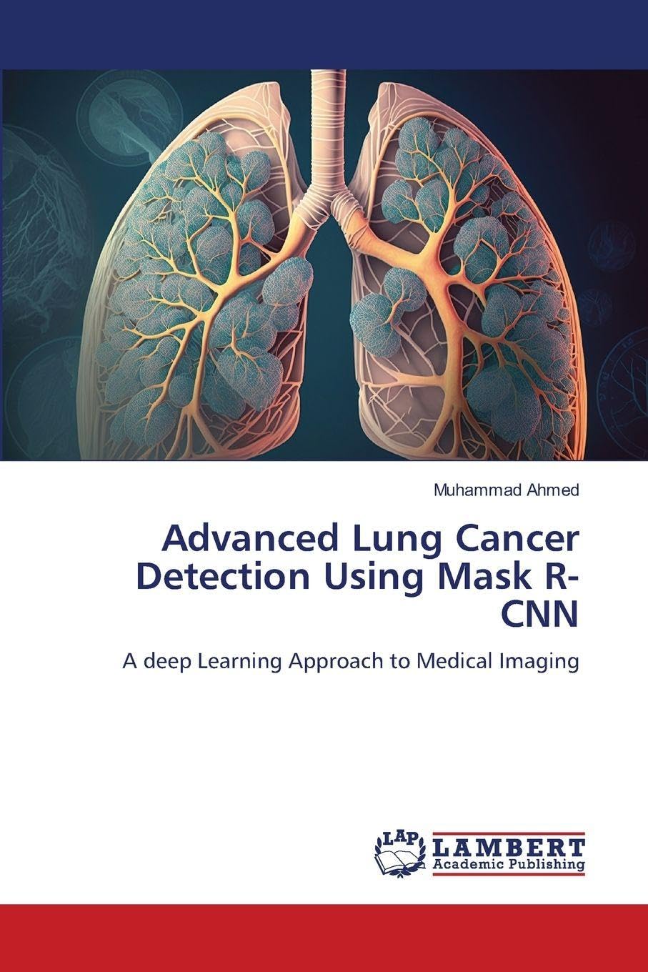 Advanced Lung Cancer Detection Using Mask R-CNN: A deep Learning Approach to Medical Imaging