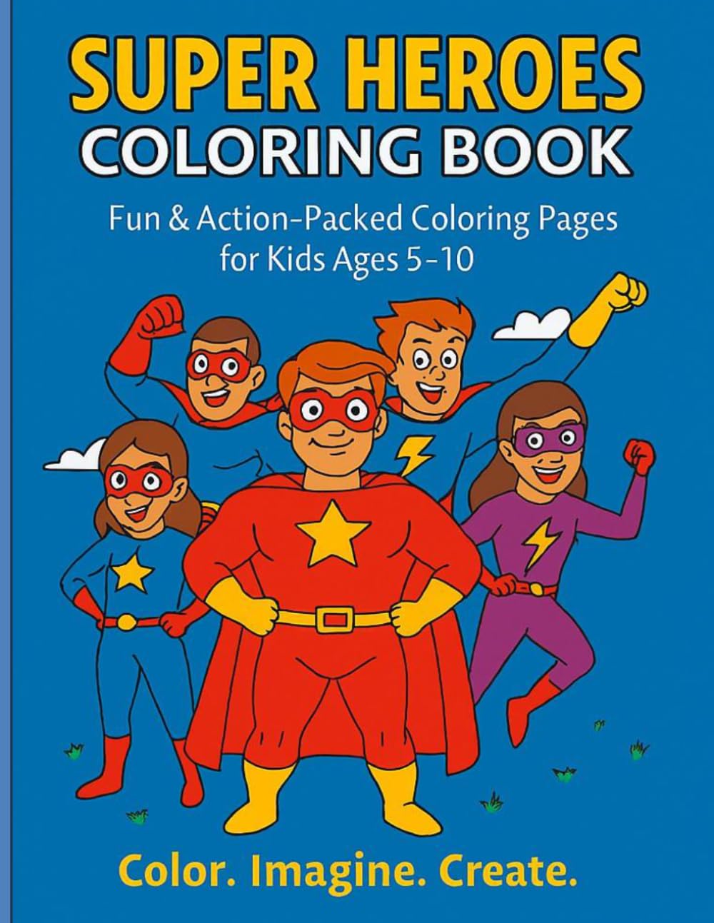 SUPER HEROES COLORING BOOK: Fun & Action‑Packed Coloring Pages for Kids Ages 5–10