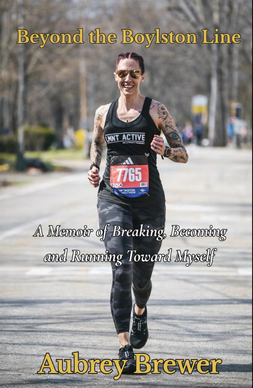 Beyond The Boylston Line: A Memoir of Breaking, Becoming, and Running Toward Myself