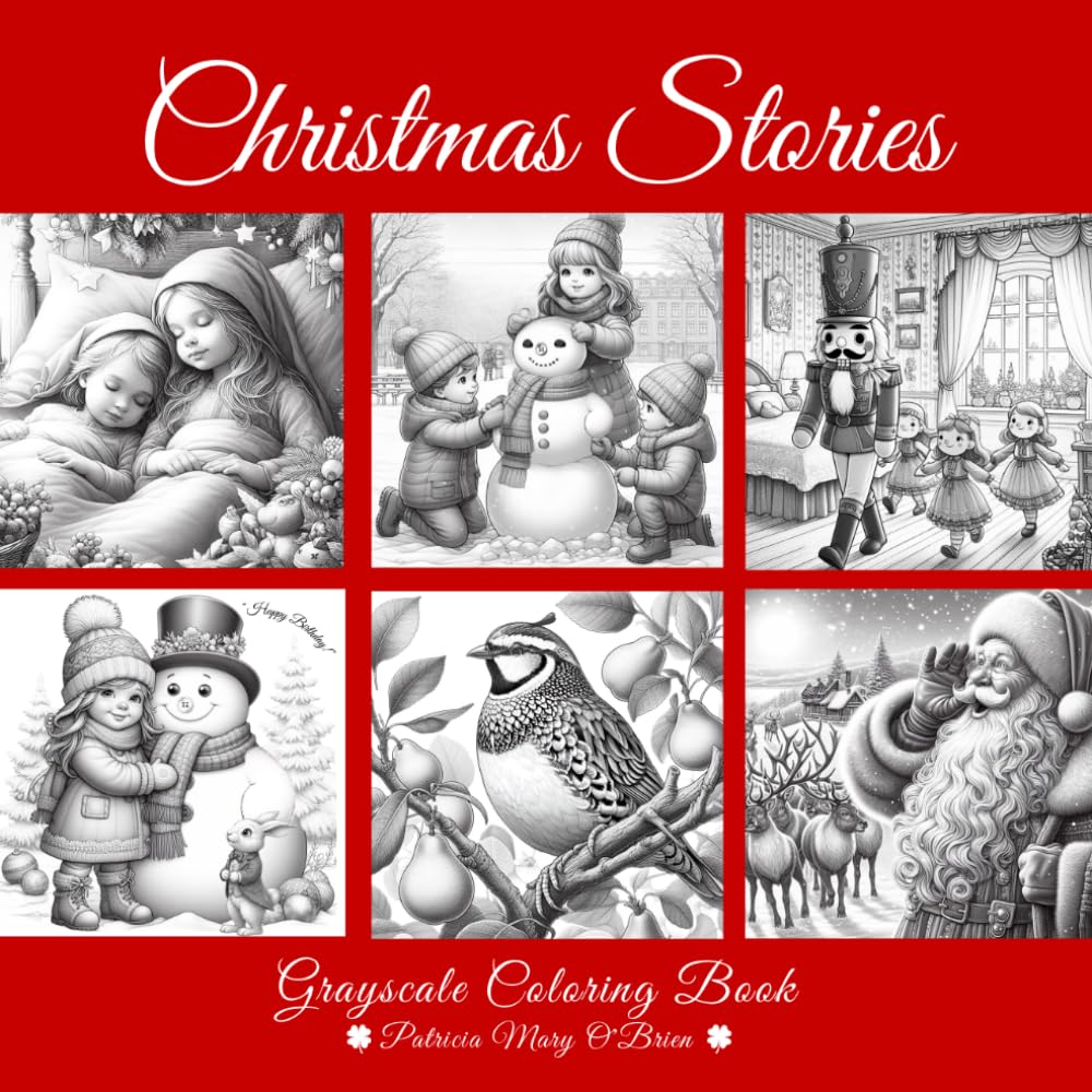 Christmas Stories Grayscale Coloring Book: Learn How to Grayscale Color with Provided Instruction, Color Blending Charts, Tips and Techniques