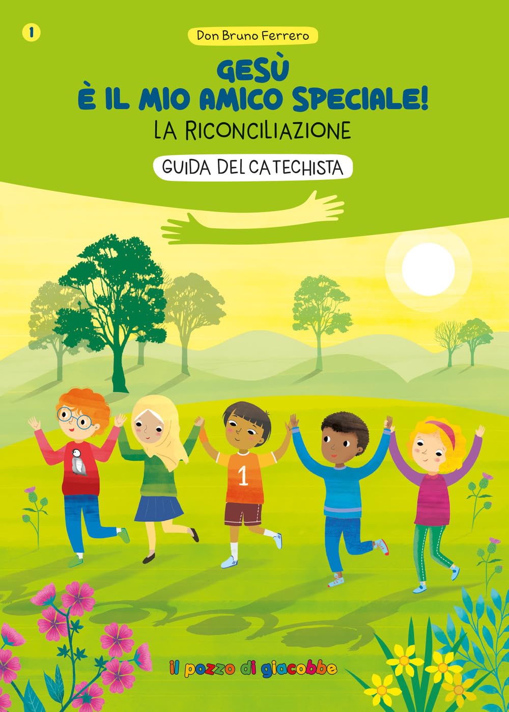 Gesù è Il Mio Amico Speciale! La Riconciliazione. Guida Per Il Catechista - 4