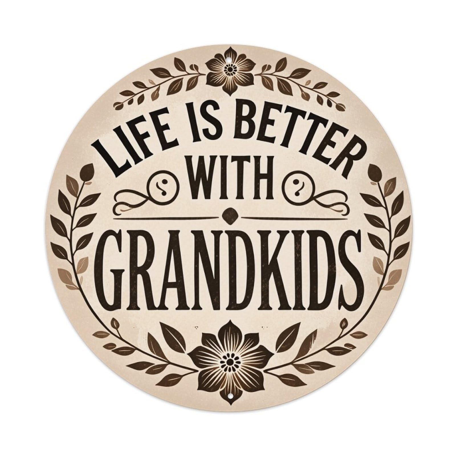 Life Is Better With Grandkids Round Tin Sign Vintage Metal Poster, Home Bar Garage Man Cave Cafe Indoor & Outdoor Wall Decoration 8x8Inches