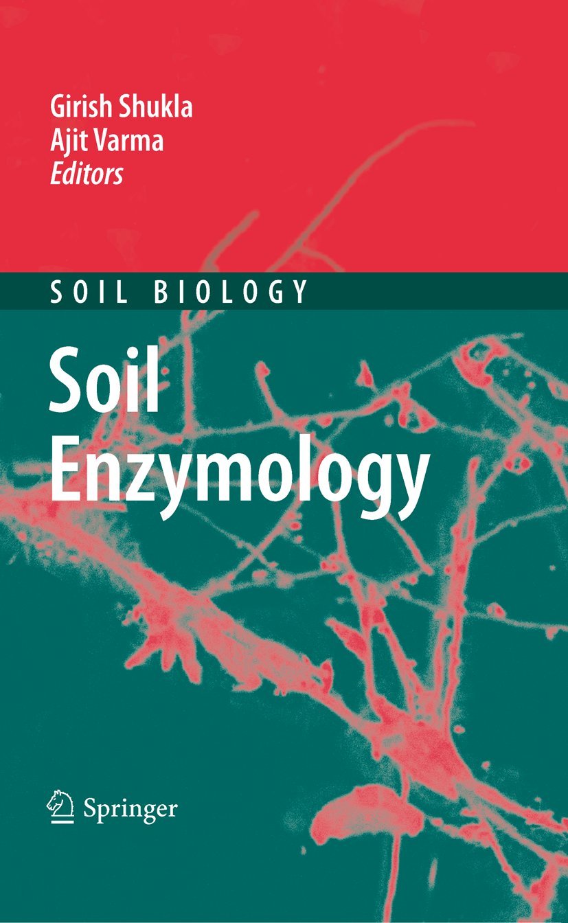 Soil Enzymology (Soil Biology, 22)
