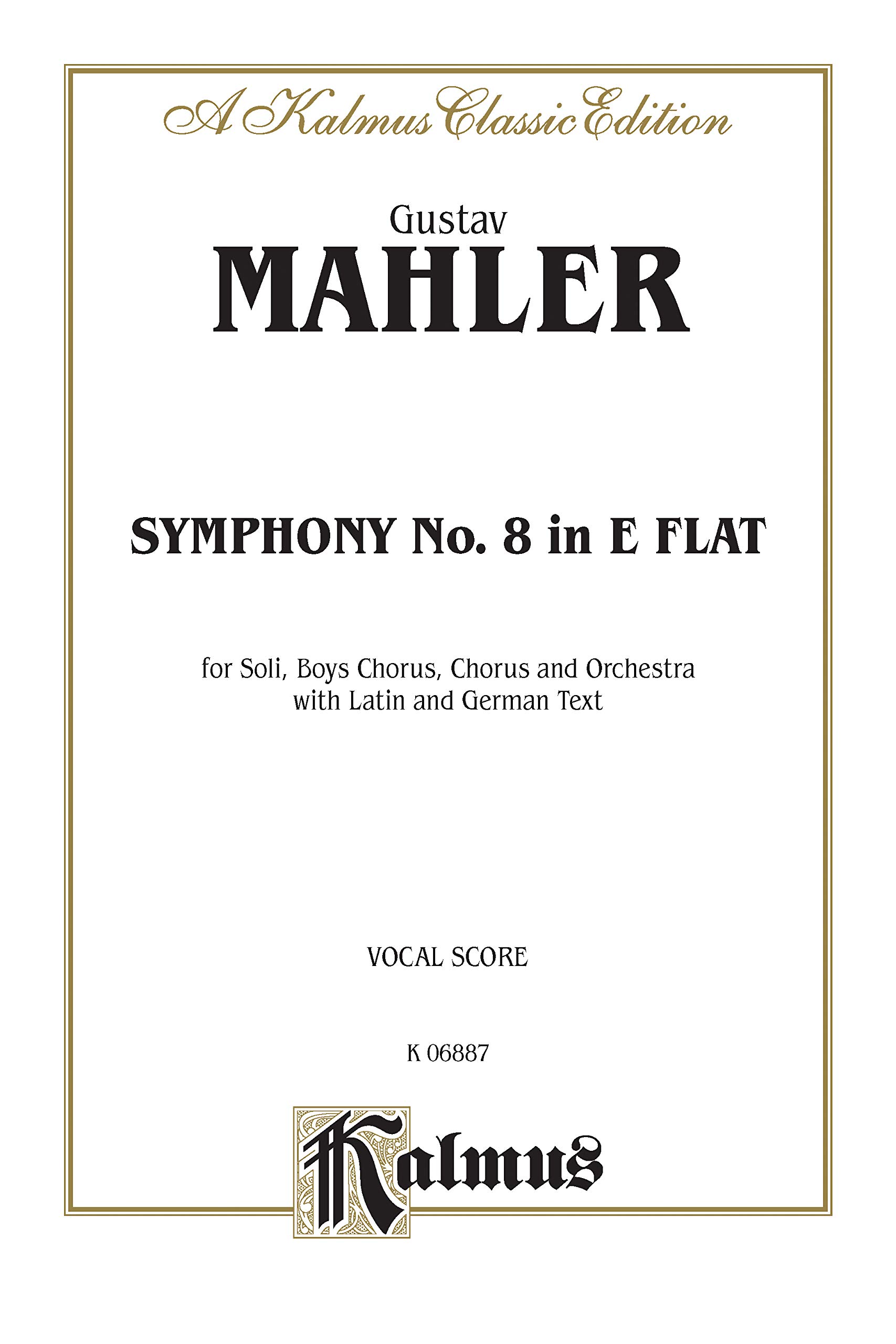 Symphony No. 8 in E-flat Major Kalmus Edition pour étude et direction