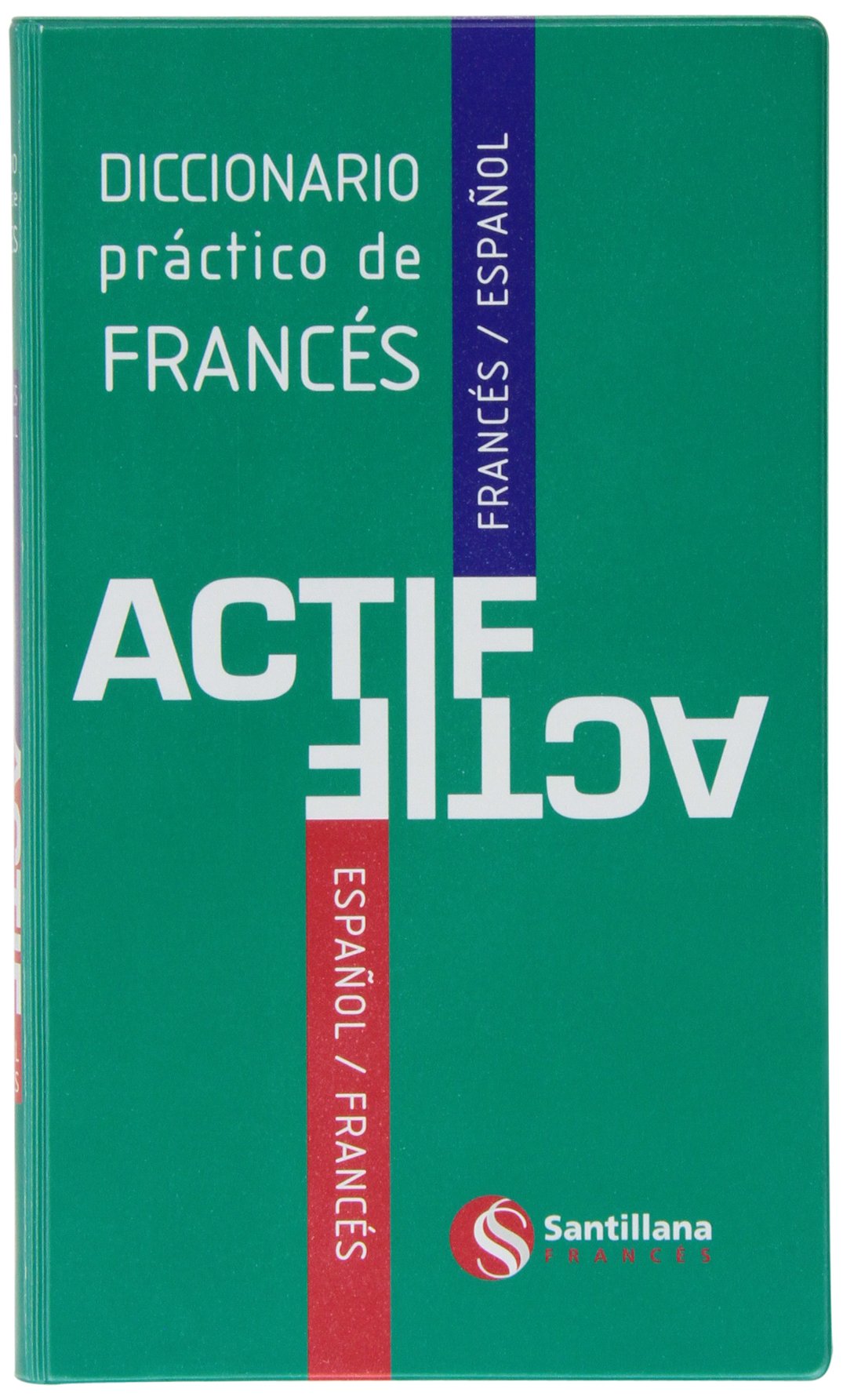 DICCIONARIO PRACTICO DE FRANCES ACTIF SANTILLANA FRANÇAIS