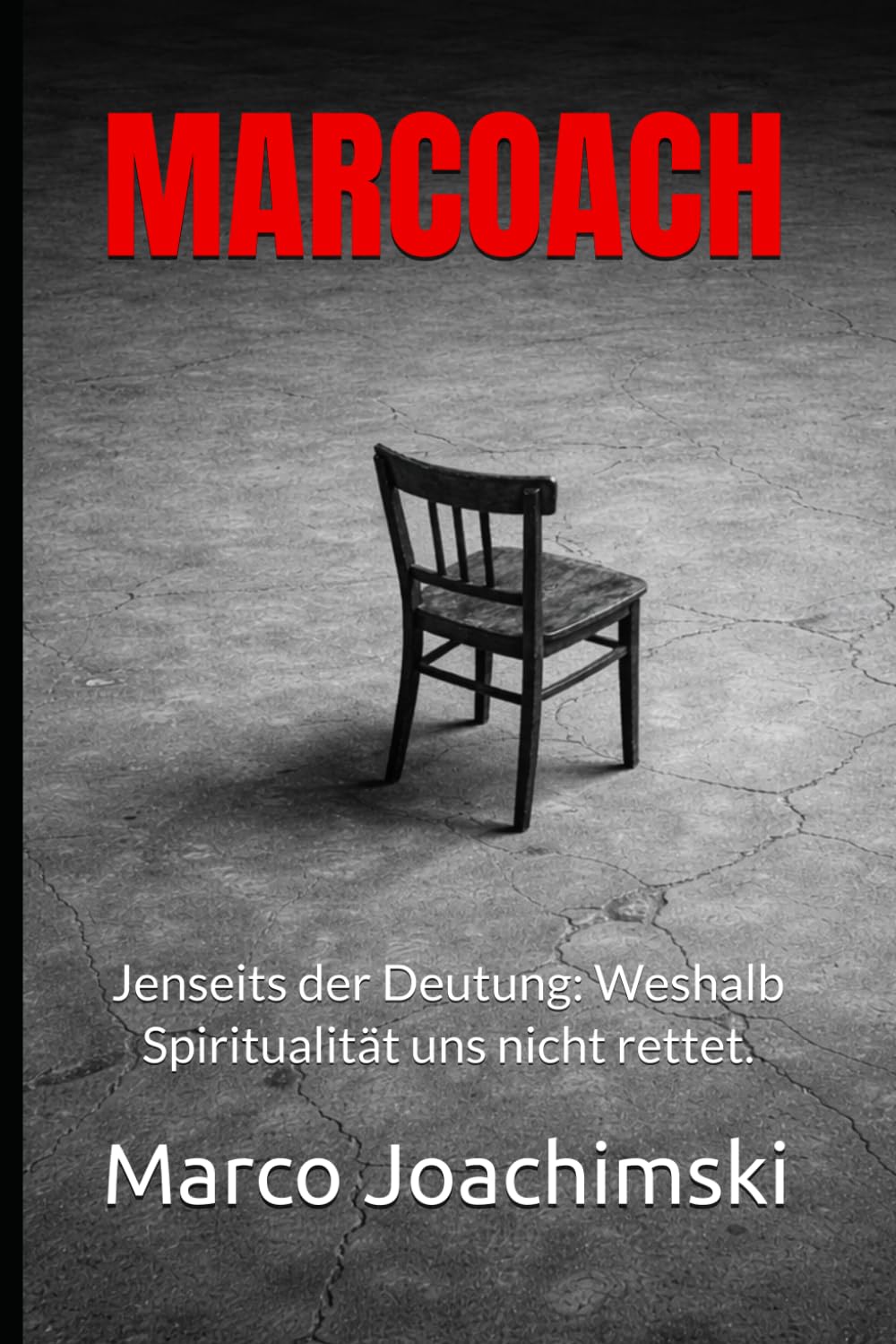 Jenseits der Deutung: Weshalb Spiritualität uns nicht rettet