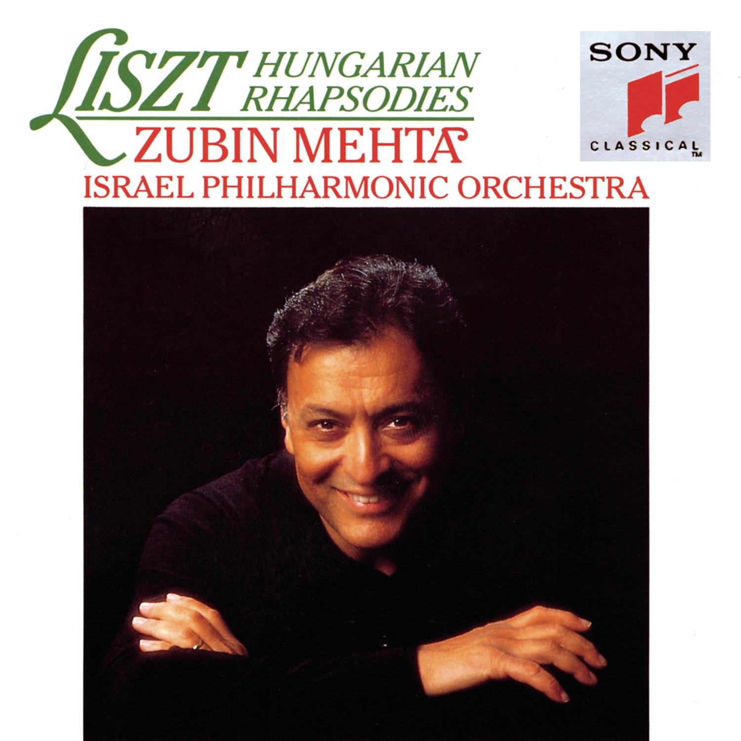 Franz Liszt: Hungarian Rhapsodies For Orchestra [Audio CD] Liszt, Franz; Zubin Mehta and Israel Philharmonic Orchestra