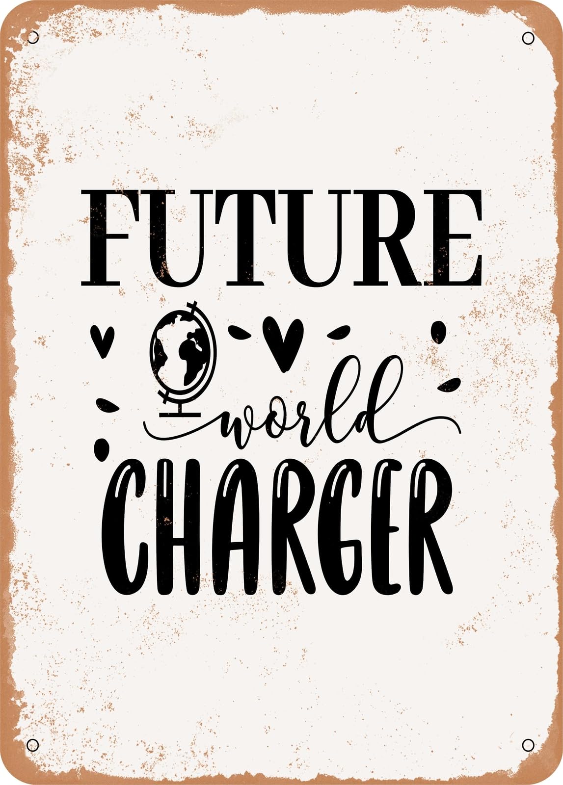 Miaomansenstore Metal Sign - Future World Charger - Vintage Rusty Look Home Decor