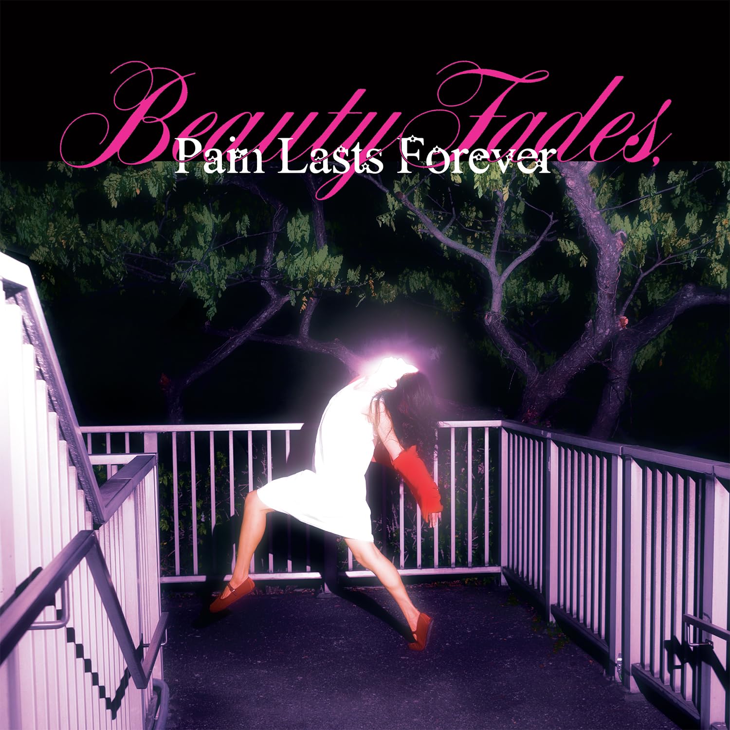 PAIN FADES, BEAUTY LASTS FOREVER (PINK VINYL) [VINYL]