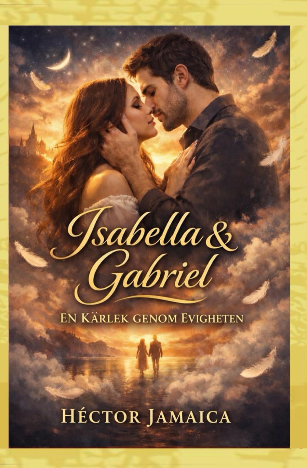 Isabella Och Gabriel: En Kärlek Genom Evigheten
