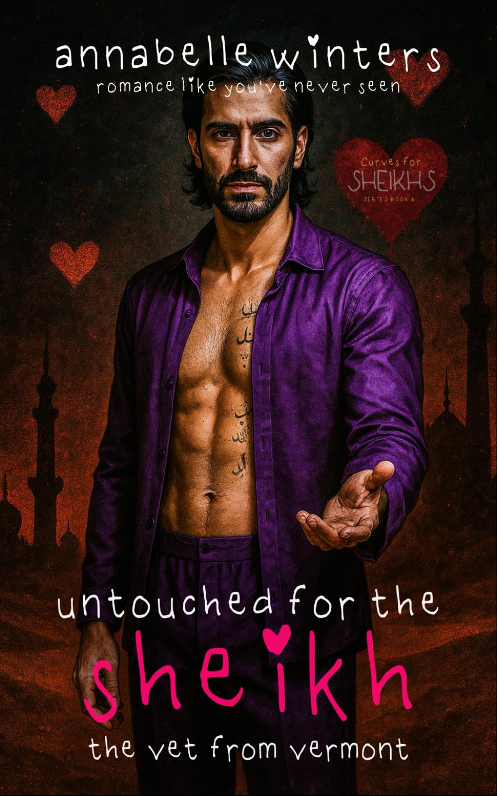 Untouched for the Sheikh: A Royal Billionaire Romance Novel: Volume 6 (Curves for Sheikhs Royal Billionaire Romance Novels)