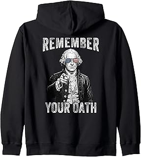 Remember Your Oath Patriotic George Washington USA Zip Hoodie