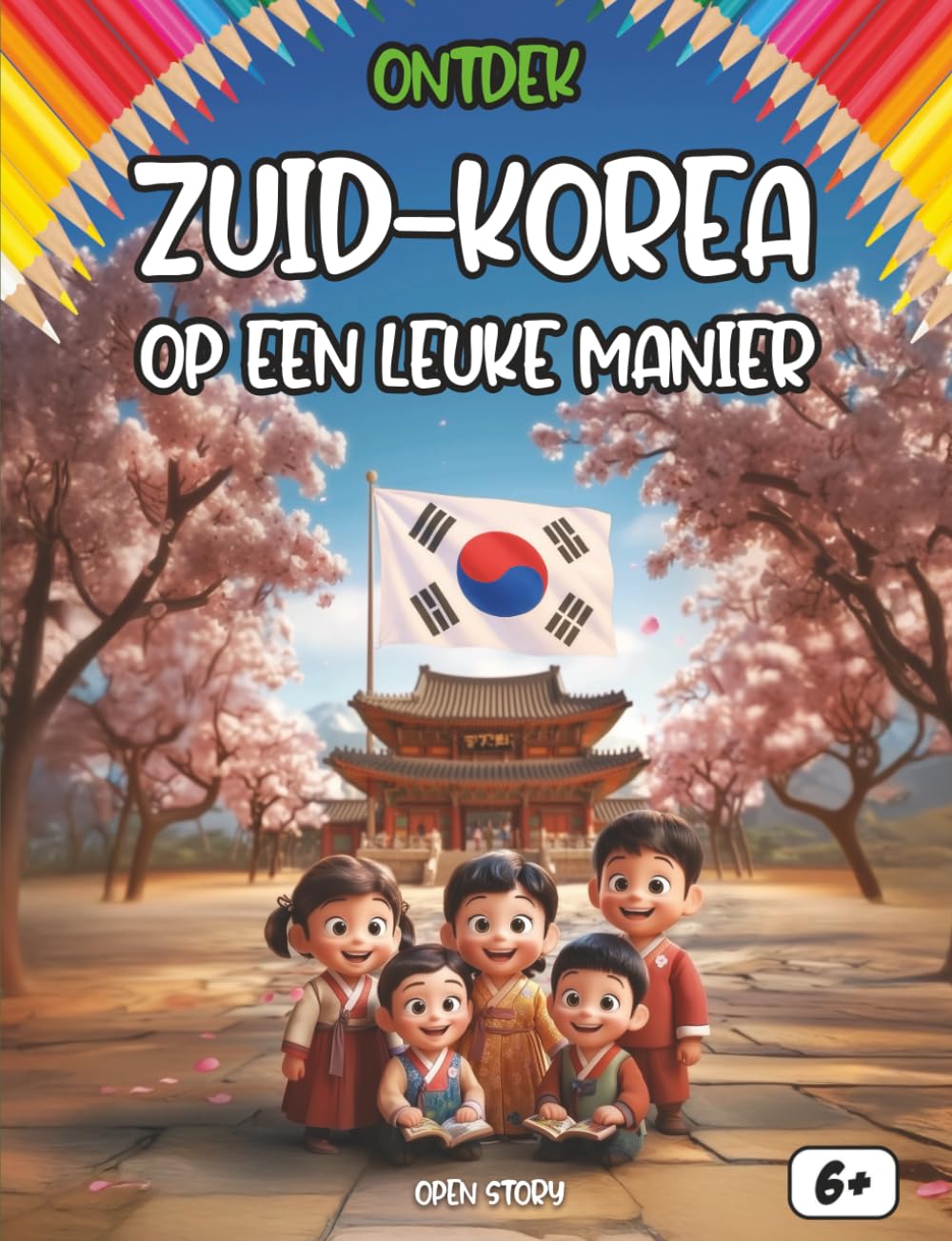 Ontdek Zuid-Korea op een leuke manier: Een educatief kinderboek over cultuur, geschiedenis, feesten, helden, gerechten, quizvragen en kleurplaten