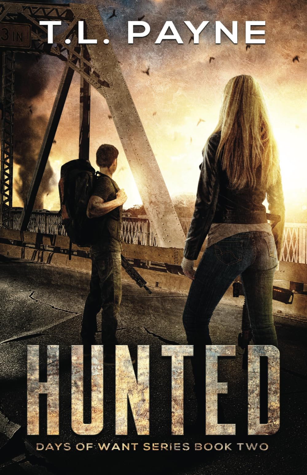Hunted: A Post Apocalyptic EMP Survival Thriller (Days of Want Series Book Two) Paperback – June 6, 2019