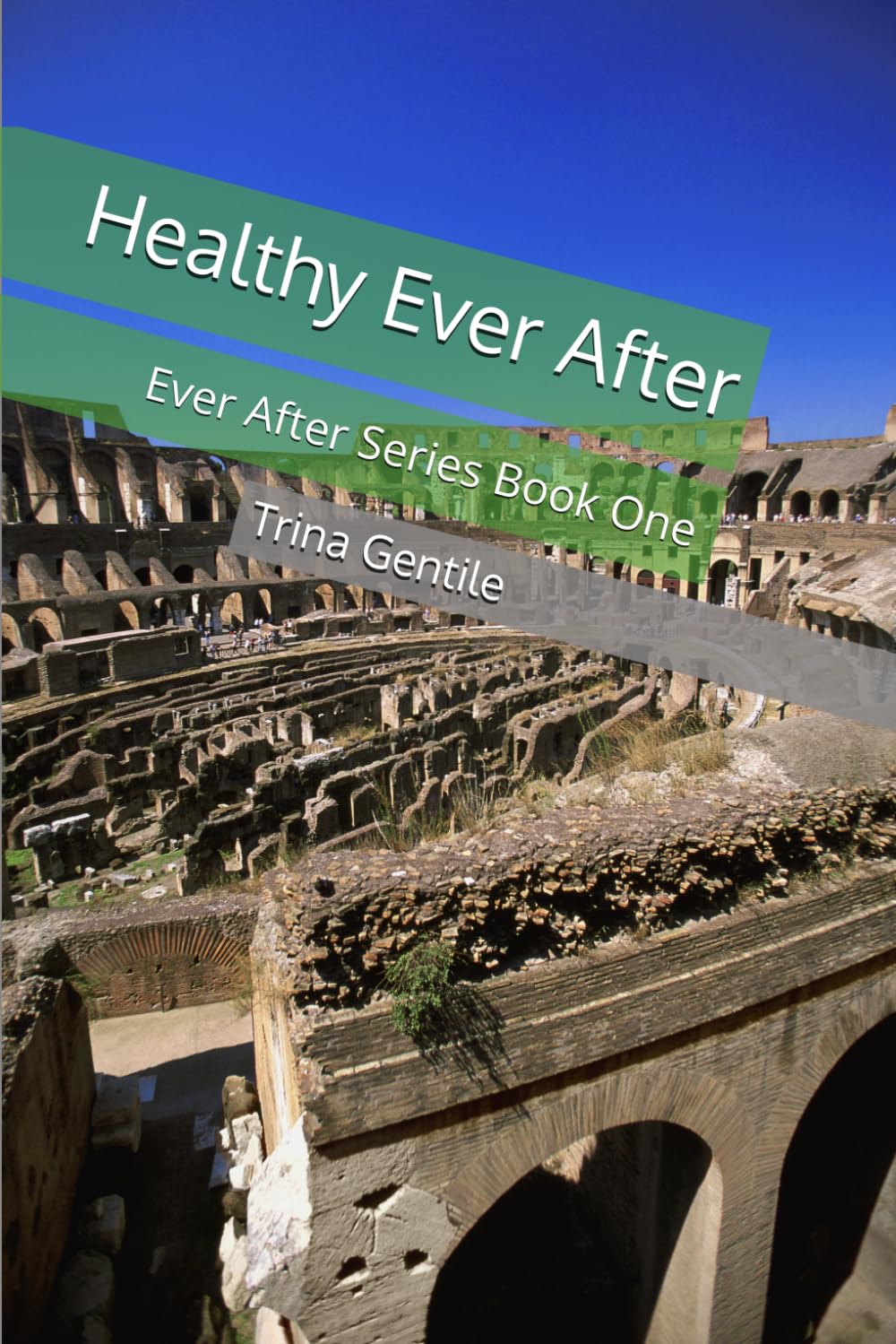 Healthy Ever After: Ever After Series Book One
