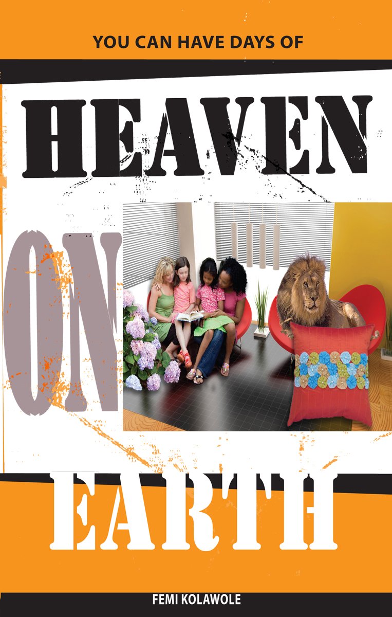 Days Of Heaven On Earth You can have days of