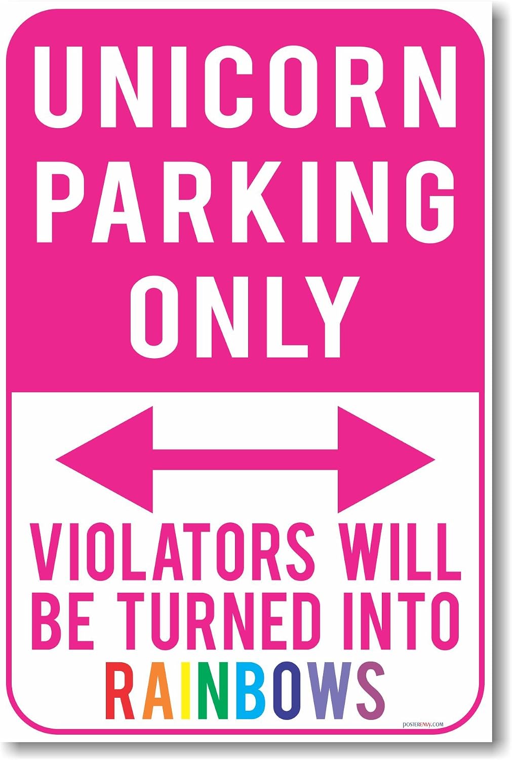 Unicorn Parking Only - Violators Will Be Turned Into Rainbows - NEW Humor Poster