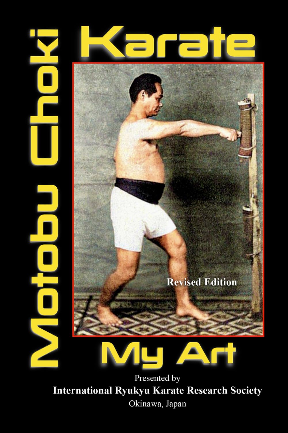 Motobu Chōki Karate ~ My Art      Paperback – December 18, 2024
