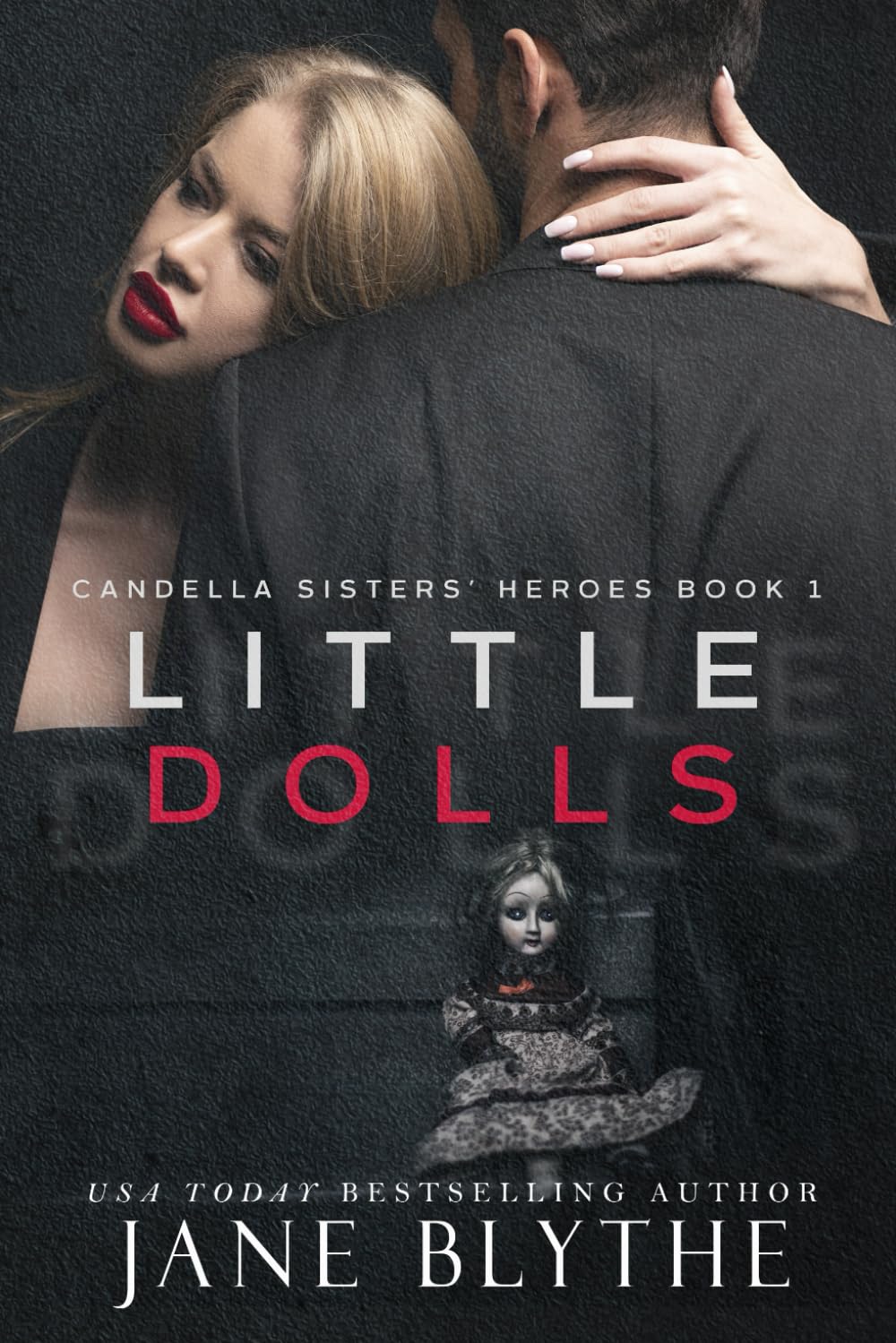 Little Dolls: 1 (Candella Sisters' Heroes)