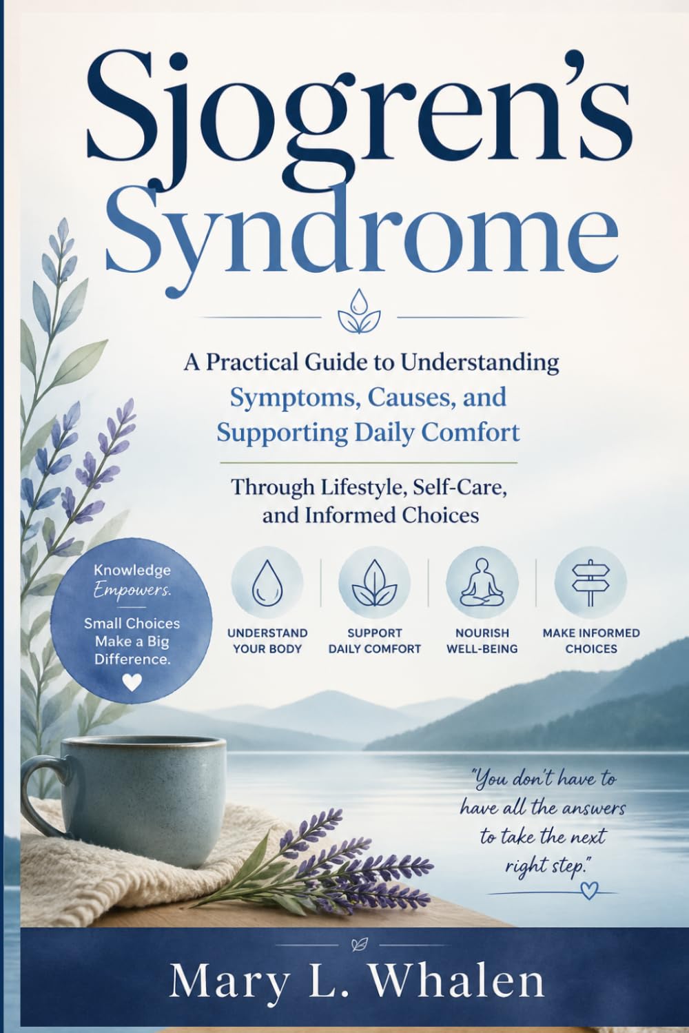 Sjogren’s Syndrome: A Practical Guide to Understanding Symptoms, Causes, and Supporting Daily Comfort Through Lifestyle, Self-Care, and Informed Choices